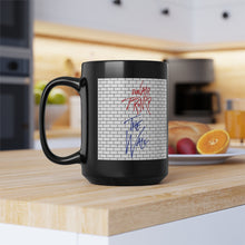 Load image into Gallery viewer, Trump’s The Wall Pink Floyd Parody Black Mug, 15oz