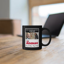 Load image into Gallery viewer, Joe Biden “THE BIDENING” The Shining Horror Parody Black Mug, 11oz
