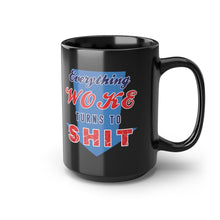 Load image into Gallery viewer, Everything Woke Black Mug, 15oz
