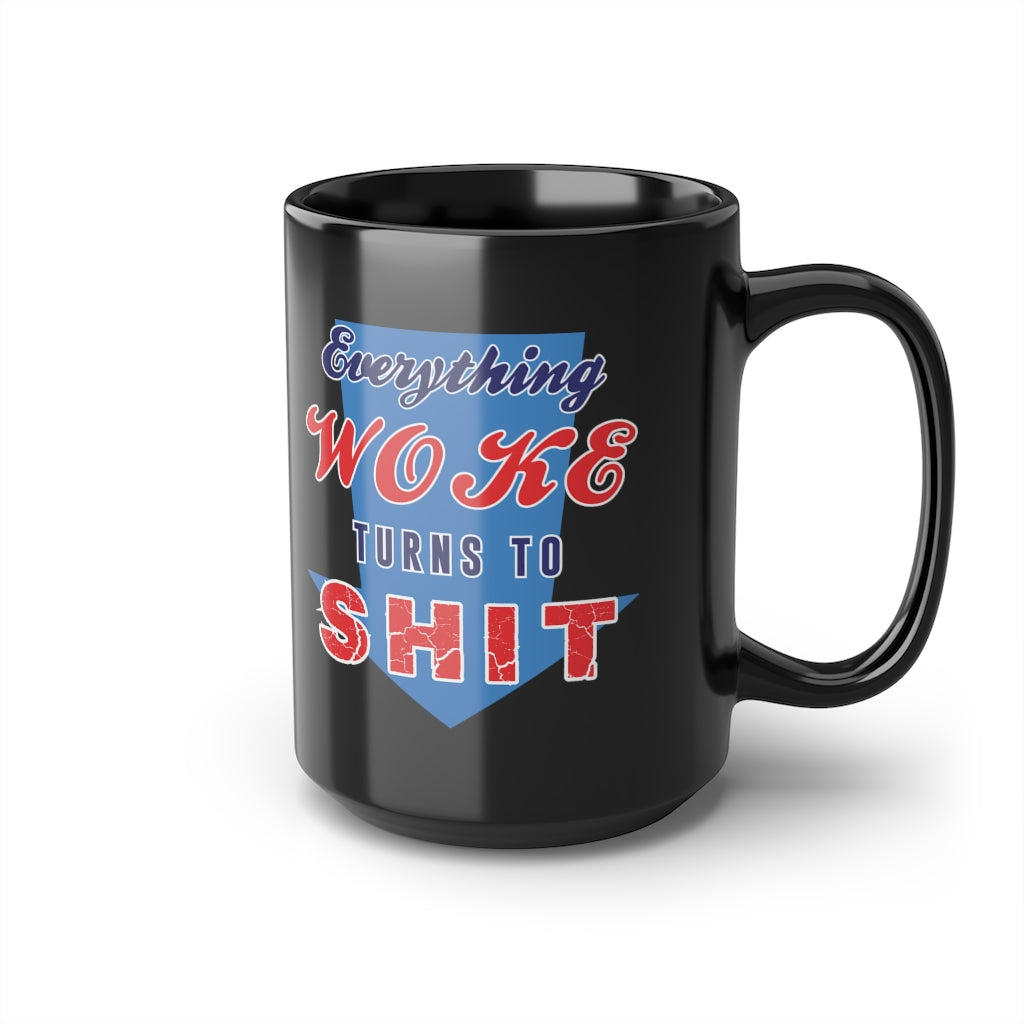 Everything Woke Black Mug, 15oz