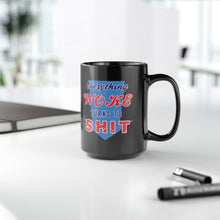 Load image into Gallery viewer, Everything Woke Black Mug, 15oz
