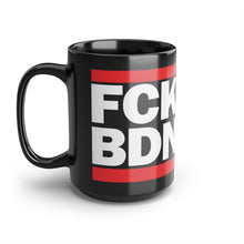 Load image into Gallery viewer, FCK BDN Black Mug, 15oz
